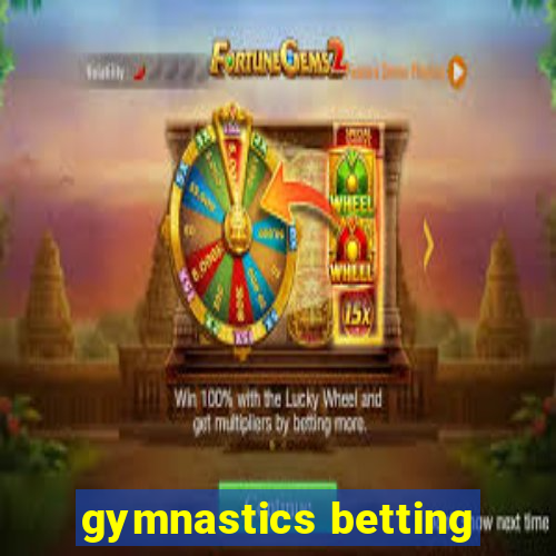 gymnastics betting